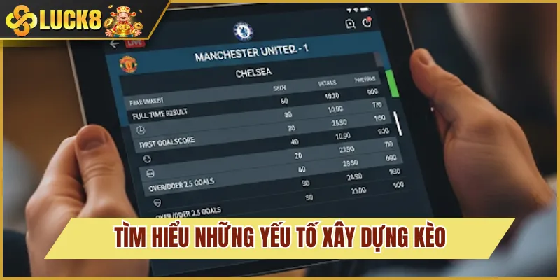 yếu tố tạo kèo nhà cái